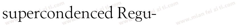 supercondenced Regu字体转换